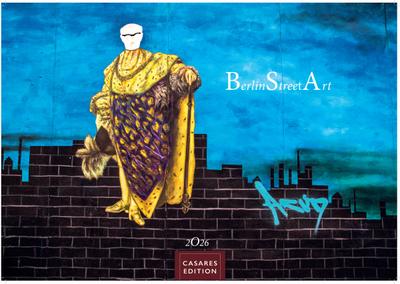 Berlin Street Art Kalender 2026 - Wandkalender | Fotokalender Deutschland 24x35cm - Vielfalt und Kreativität der urbanen Kunst