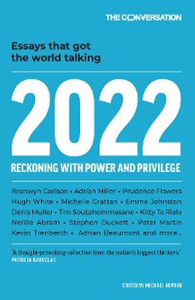 2022: Reckoning with Power and Privilege