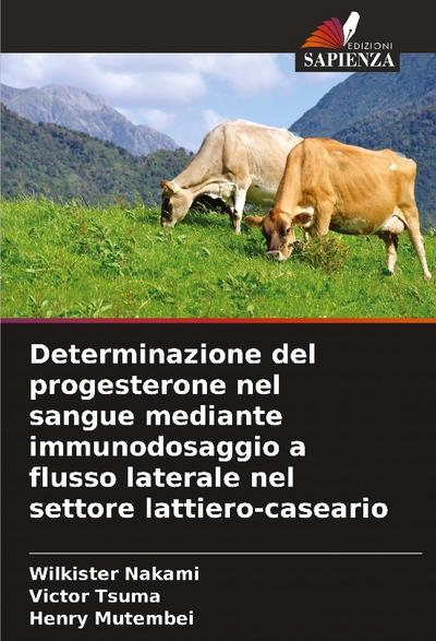 Determinazione del progesterone nel sangue mediante immunodosaggio a flusso laterale nel settore lattiero-caseario