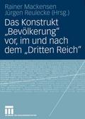 Das Konstrukt Bevölkerung vor, im und nach dem Dri