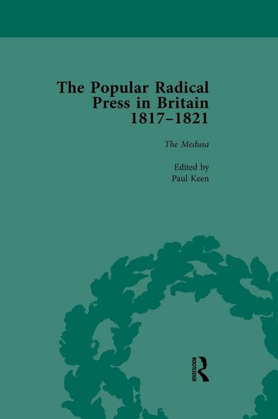 The Popular Radical Press in Britain, 1811-1821 Vol 5