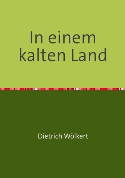 In einem kalten Land