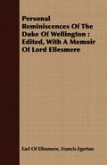 Personal Reminiscences Of The Duke Of Wellington