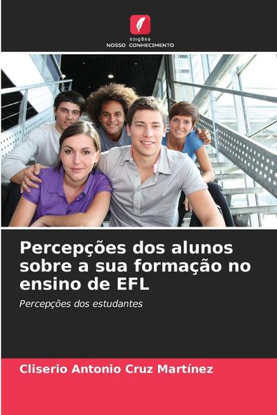 Percepções dos alunos sobre a sua formação no ensino de EFL