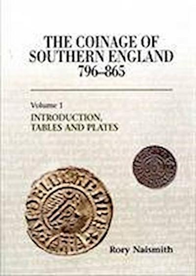 The Coinage of Southern England 796-865