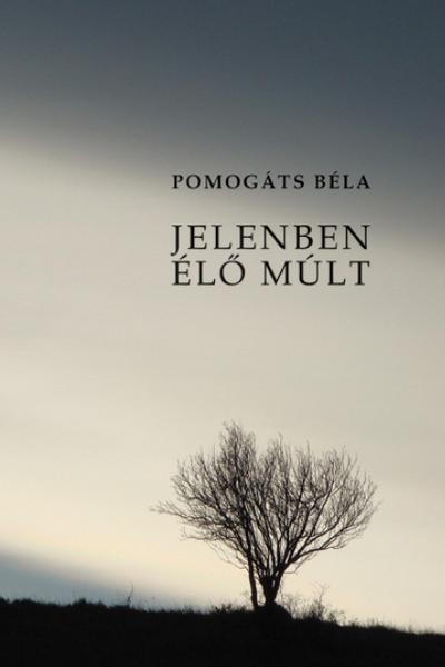 Jelenben élo múlt