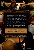Best Practices for Teaching Beginnings and Endings in the Psychology Major
