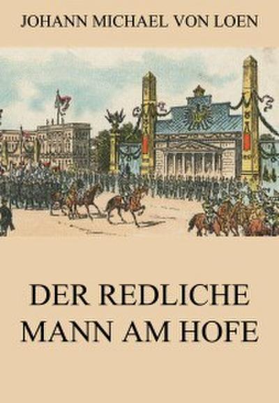 Der redliche Mann am Hofe