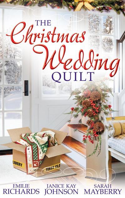 The Christmas Wedding Quilt: Let It Snow / You Better Watch Out / Nine Ladies Dancing