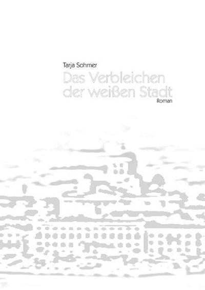 Das verbleichen der weißen Stadt