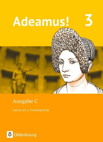 Adeamus! - Ausgabe C Band 3 - Latein als 2. Fremdsprache