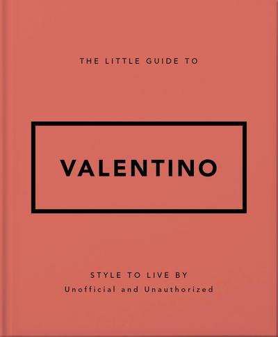 The Little Guide to Valentino