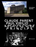 Claude Parent, Paul Virilio - Architecture Princip