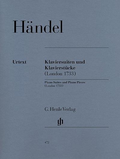 Händel, Georg Friedrich - Klaviersuiten und Klavierstücke (London 1733)
