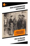 Eine alltägliche Geschichte