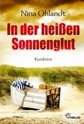 In der heißen Sonnenglut von Nina Ohlandt | Taschenbuch