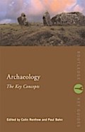 Archaeology: The Key Concepts