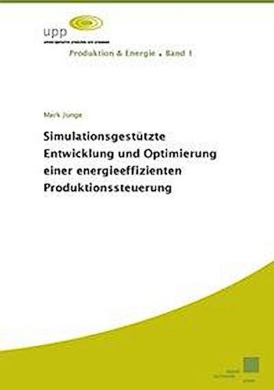 Junge, M: Simulationsgestützte Entwicklung und Optimierung