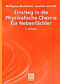 Einstieg in die Physikalische Chemie für Nebenfäch