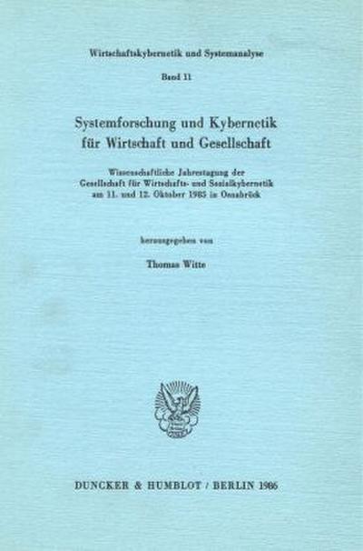 Systemforschung und Kybernetik für Wirtschaft und Gesellschaft.