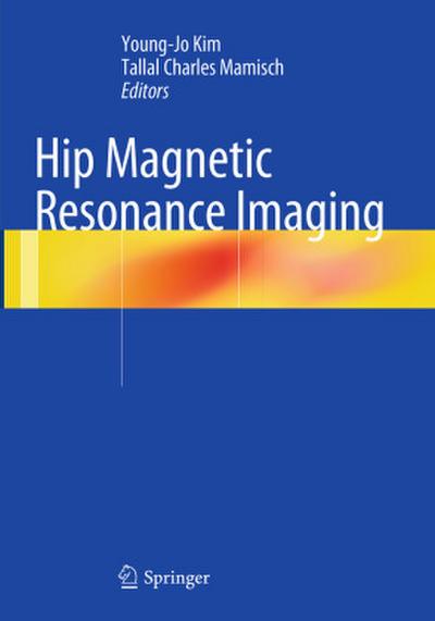 Hip Magnetic Resonance Imaging