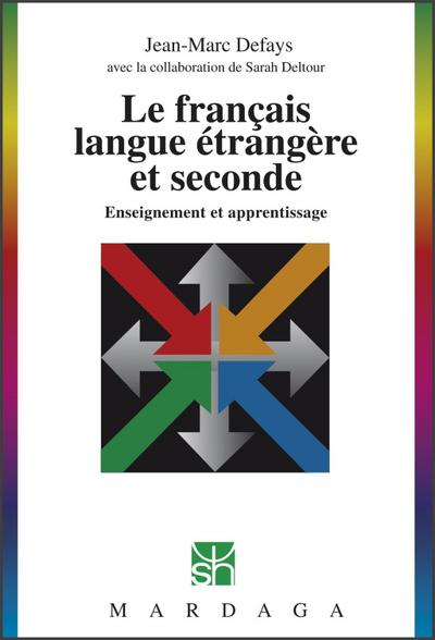 Le français langue étrangère et seconde