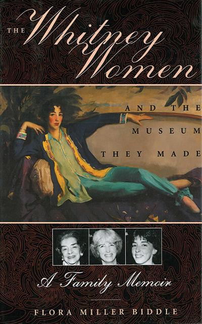 The Whitney Women and the Museum They Made