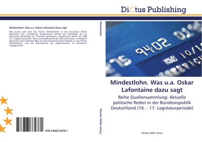 Mindestlohn. Was u.a. Oskar Lafontaine dazu sagt