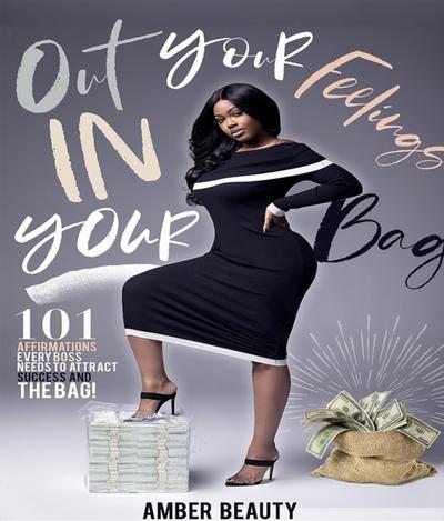 Out Your Feelings & In Your Bag!