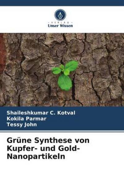 Grüne Synthese von Kupfer- und Gold-Nanopartikeln