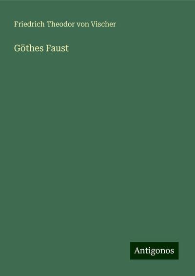 Göthes Faust