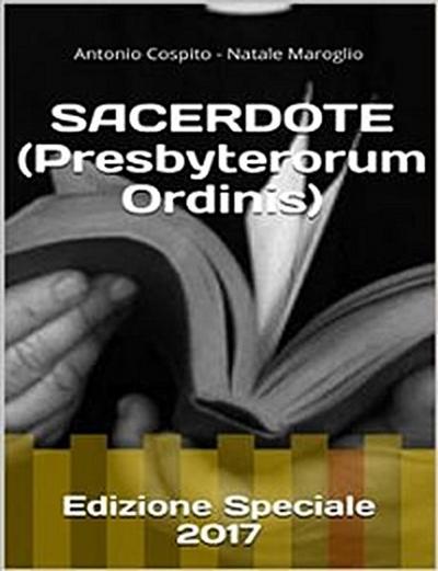 Sacerdote - Priest (Presbyterorum Ordinis)