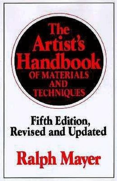 The Artist’s Handbook of Materials and Techniques