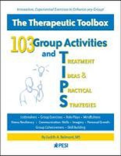 103 Group Activities and Treatment Ideas & Practical Strategies