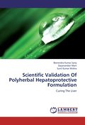 Scientific Validation Of Polyherbal Hepatoprotective Formulation