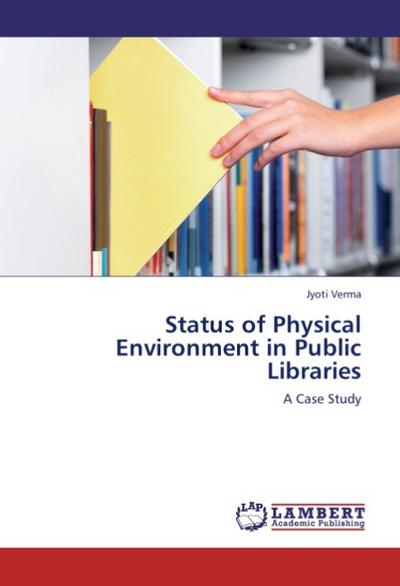 Status of Physical Environment in Public Libraries
