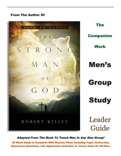 Kelley, R: Strong Man of God Men’s Group Study