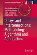 Delays and Interconnections: Methodology, Algorith