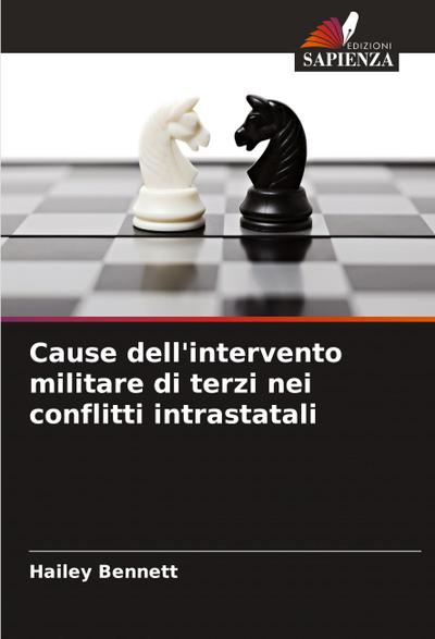 Cause dell’intervento militare di terzi nei conflitti intrastatali