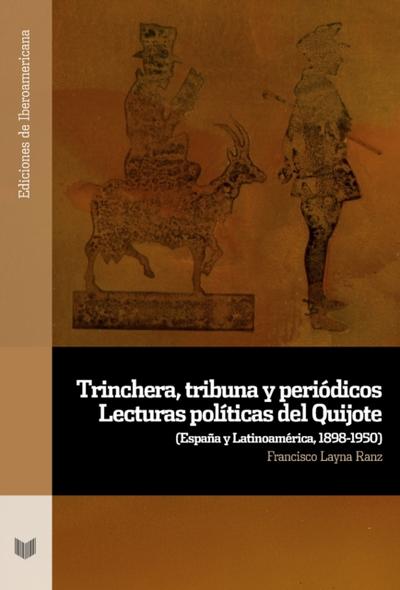 Trinchera, tribuna y periodicos