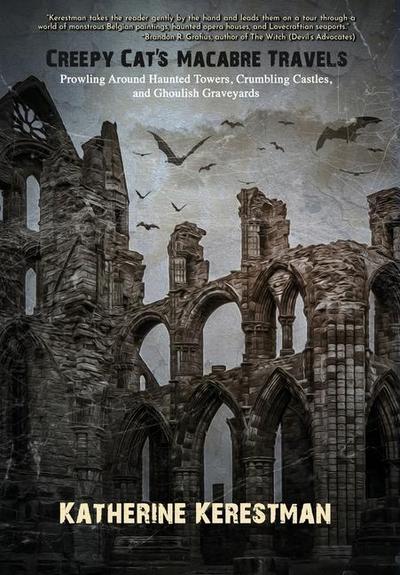 Creepy Cat’s Macabre Travels