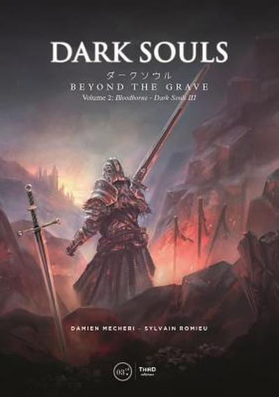 Dark Souls: Beyond the Grave Volume 2: Bloodborne Â&#128;" Dark Souls III