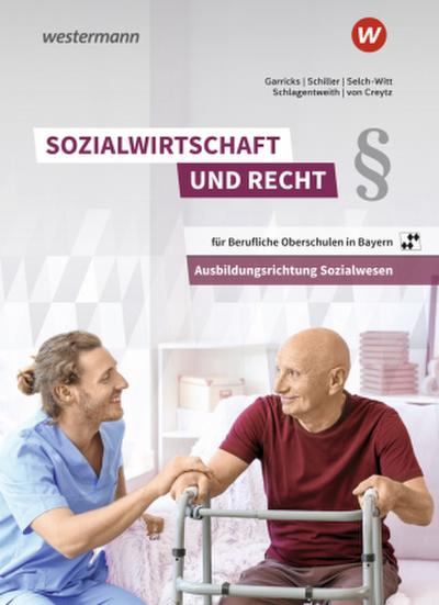 Sozialwirtschaft und Recht. Schülerband. Berufliche Oberschulen in Bayern