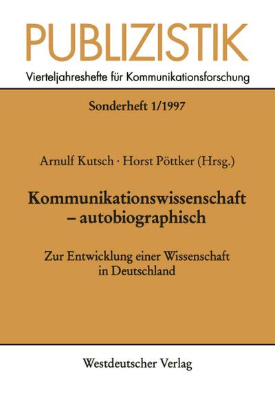Kommunikationswissenschaft - autobiographisch