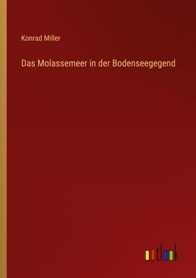 Das Molassemeer in der Bodenseegegend