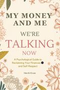 My Money and Me - We’re Talking Now