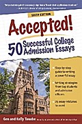 Accepted! 50 Successful College Admission Essays