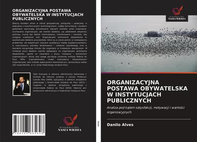 ORGANIZACYJNA POSTAWA OBYWATELSKA W INSTYTUCJACH PUBLICZNYCH