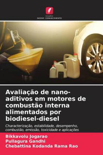 Avaliação de nano-aditivos em motores de combustão interna alimentados por biodiesel-diesel