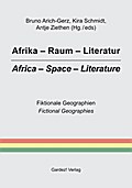 Afrika - Raum - Literatur/Africa - Space - Literature